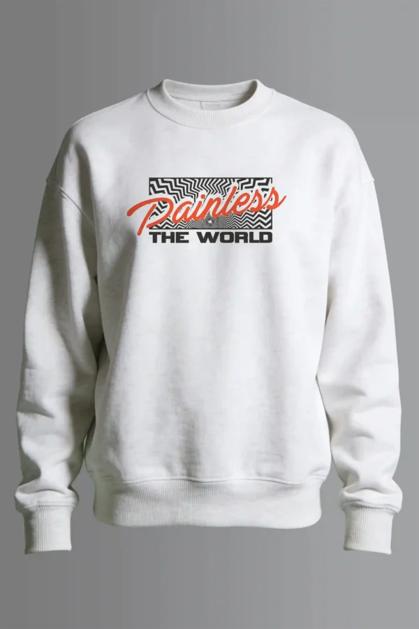 Painless the World Sweatshirt Unisex | 300 GSM Premium Winter