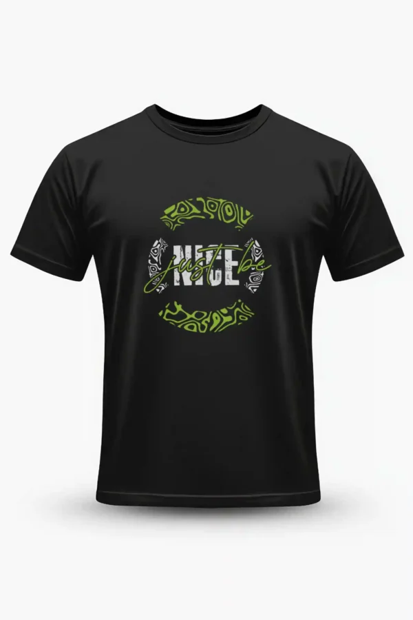 Just Be Nice T-Shirt Unisex |  100% Pure Cotton