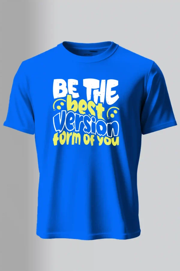 Be the Best Version T-Shirt Unisex |  100% Pure Cotton