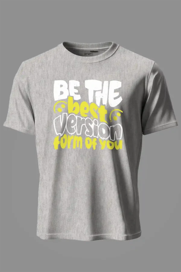 Be the Best Version T-Shirt Unisex |  100% Pure Cotton