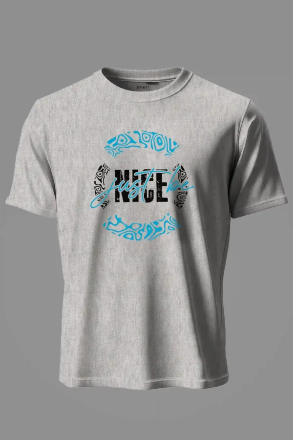 Just Be Nice T-Shirt Unisex |  100% Pure Cotton