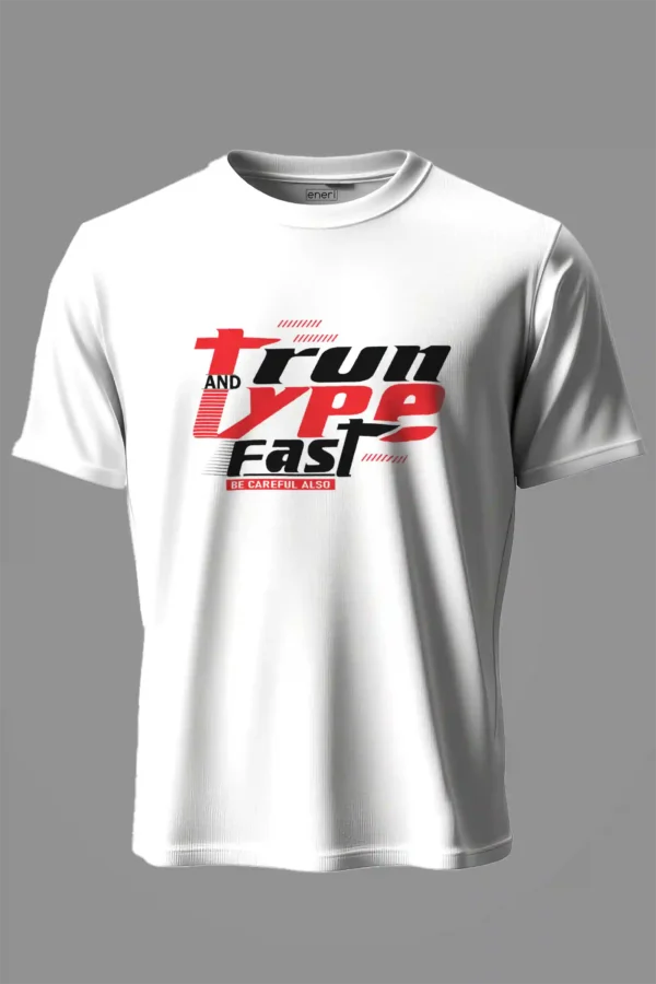 Run and Type Fast T-Shirt Unisex |  100% Pure Cotton