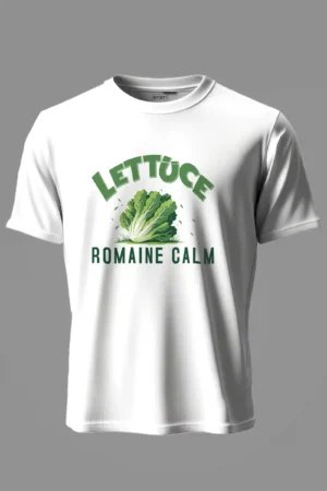 Lettuce Romaine Calm T-Shirt Unisex |  100% Pure Cotton